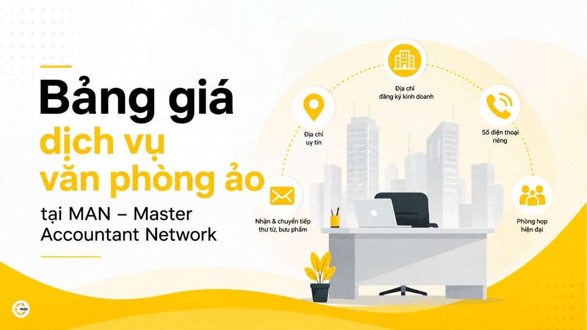 Bảng giá dịch vụ văn phòng ảo tại MAN – Master Accountant Network