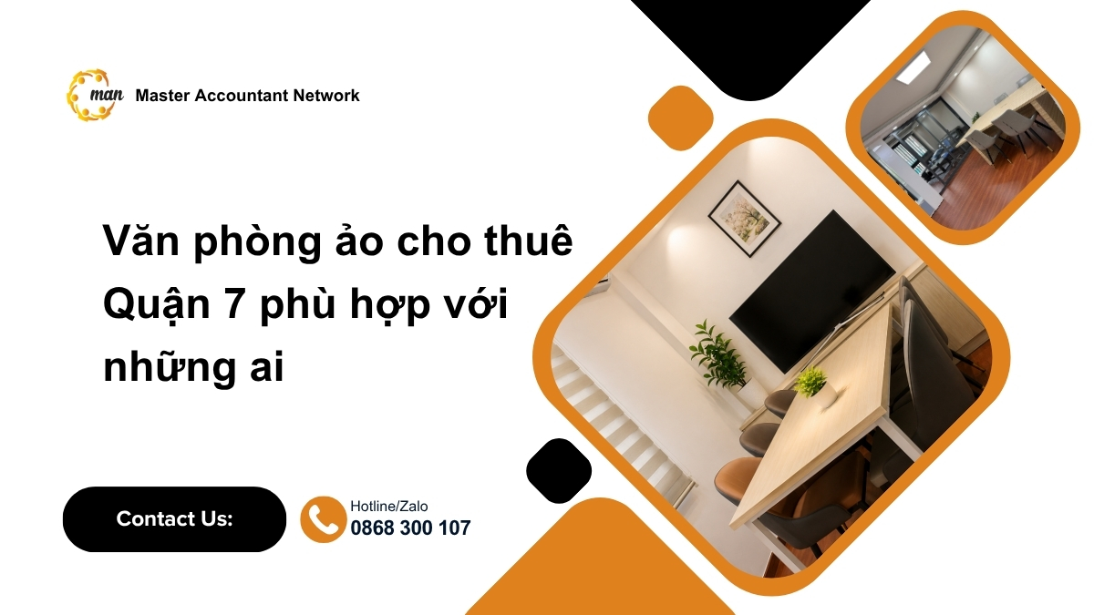Văn phòng ảo cho thuê Quận 7 phù hợp với những ai và thời điểm thích hợp đăng ký