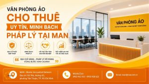 Văn phòng ảo cho thuê uy tín, minh bạch pháp lý tại MAN